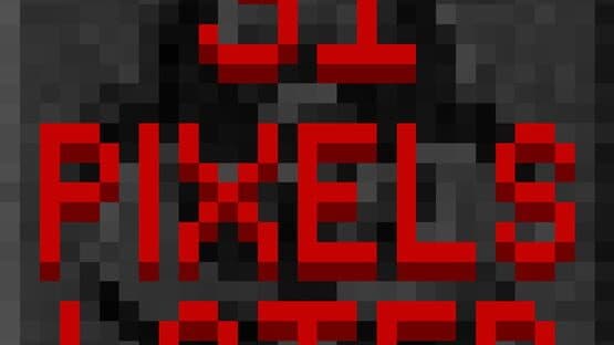 31 Pixels Later — screenshot 1