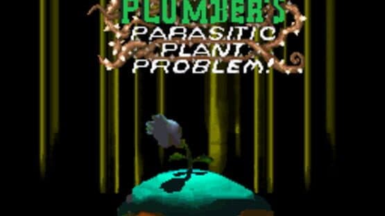 Plumber's Parasitic Plant Problem — screenshot 1