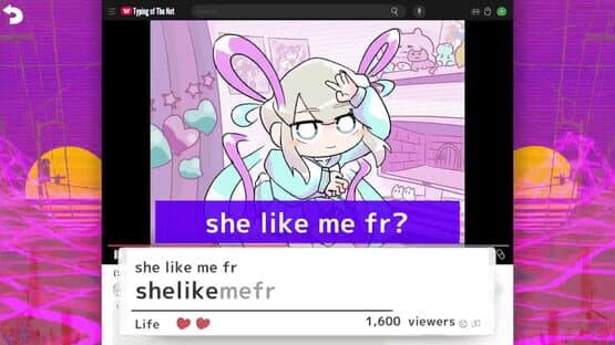 Needy Streamer Overload: Typing of The Net — screenshot 4