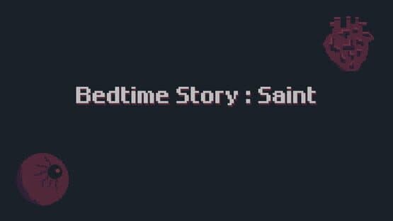 Bedtime Story: Saint — screenshot 1