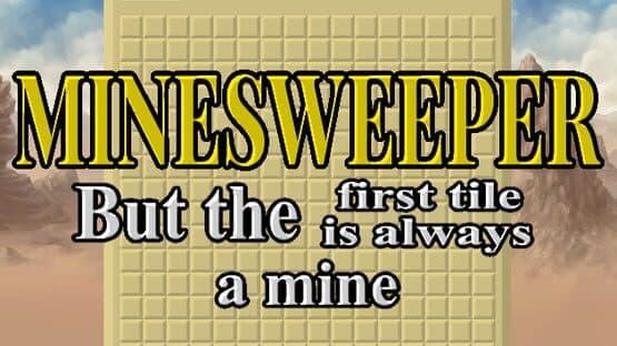 Minesweeper But the First Tile is Always a Mine — screenshot 1