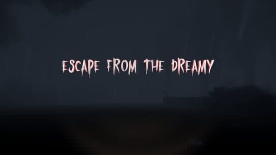 Escape From The Dreamy — screenshot 1