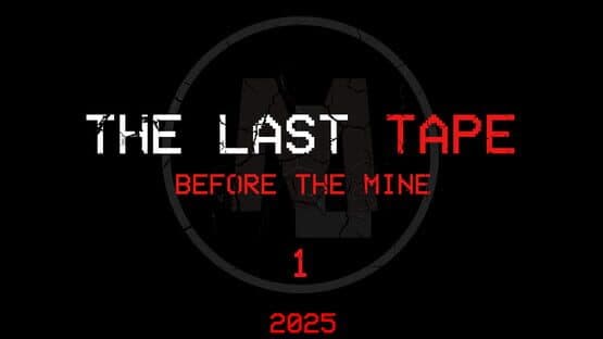 The Last Tape: Before the Mine — screenshot 1