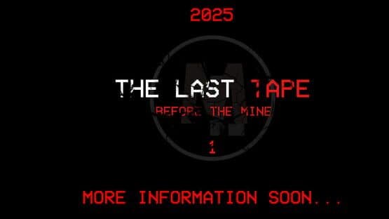 The Last Tape: Before the Mine — screenshot 6