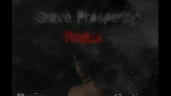Grave Prosperity: Redux- part 1 — screenshot 2