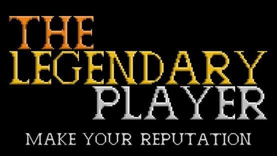 The Legendary Player - Make Your Reputation — screenshot 2