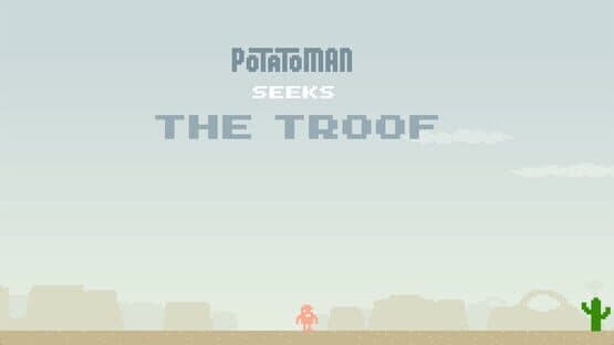 Potatoman Seeks the Troof — screenshot 2