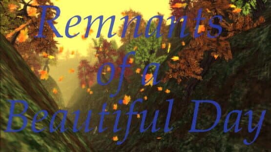 Remnants of a Beautiful Day — screenshot 2