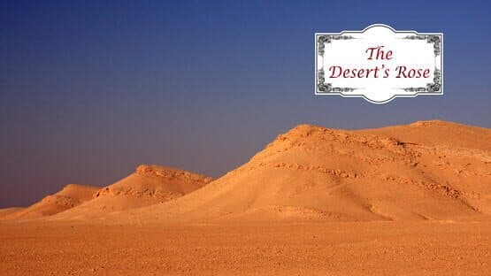 The Desert's Rose — screenshot 5