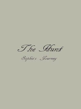 The Hunt - Sophie's Journey