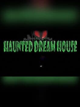 Hunted Dream House