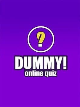 Dummy!