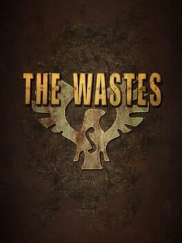 The Wastes