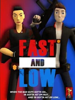 Fast and Low
