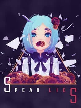 Speak Lies