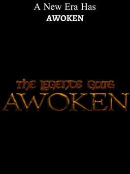 The Legends Gate: Awoken