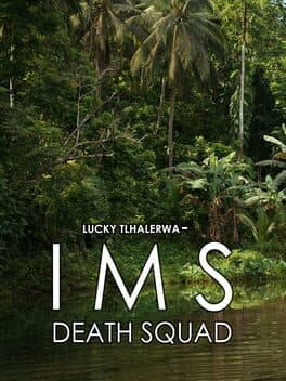 Lucky Tlhalerwa: IMS Death Squad