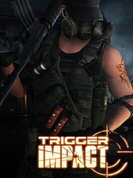 Trigger Impact