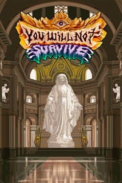 You Will Not Survive