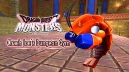 Dragon Quest Monsters: The Dark Prince - Coach Joe's Dungeon Gym