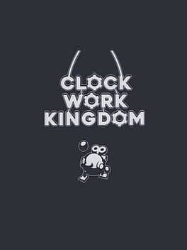 Clockwork Kingdom
