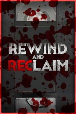 Rewind And Reclaim