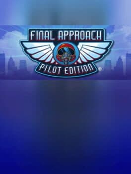 Final Approach: Pilot Edition