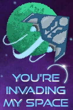 You're Invading My Space