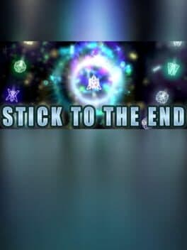 Stick to the end
