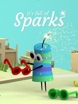 It's Full of Sparks