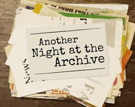 Another Night at the Archive