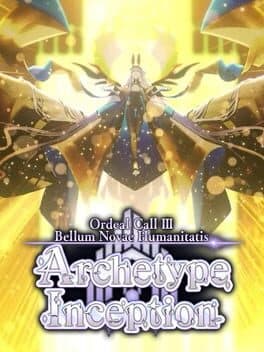 Fate/Grand Order: Ordeal Call III - Archetype Inception
