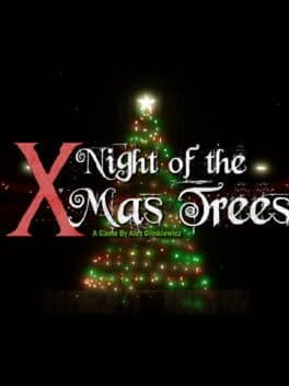 Night of the X-mas Trees
